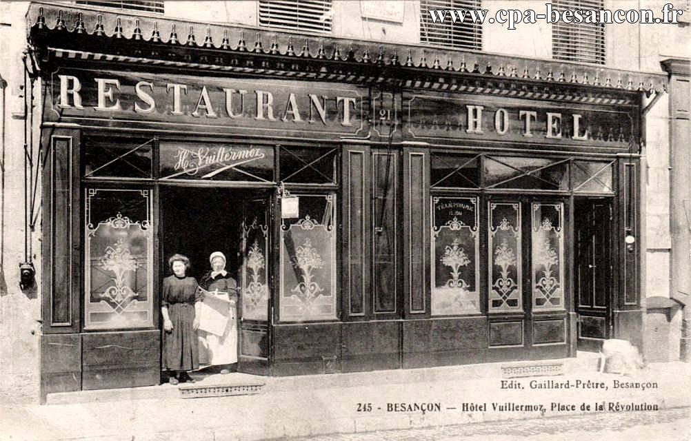 245 - BESANÇON - Hôtel Vuillermoz, Place de la Révolution
